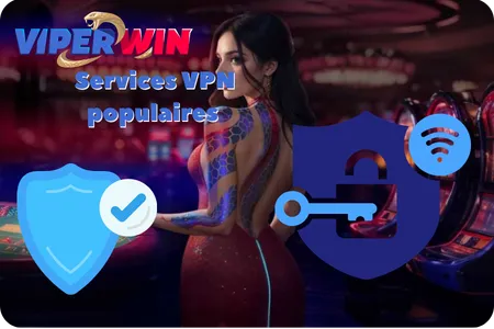 ViperWin Casinos Services VPN populaires